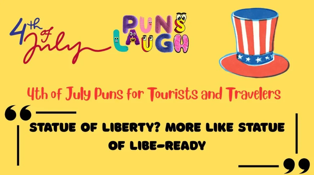 4th of July Puns for Tourists and Travelers