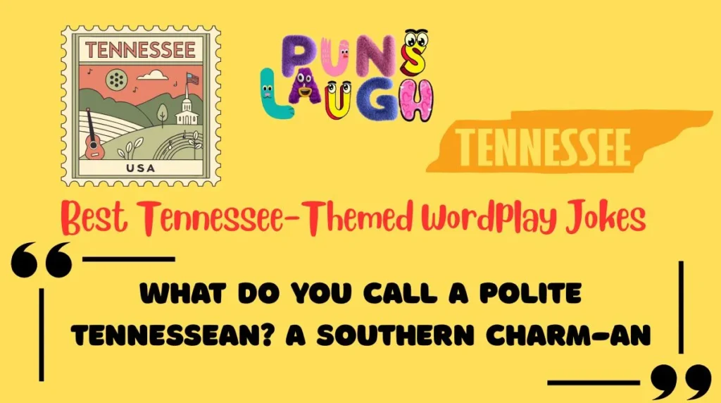 Best Tennessee-Themed Wordplay Jokes