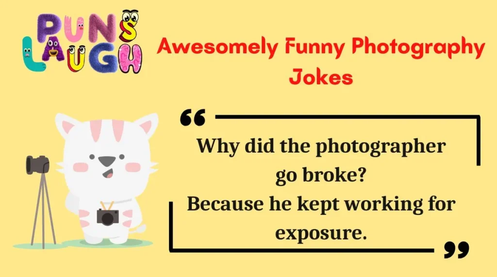 Awesomely Funny Photography Jokes