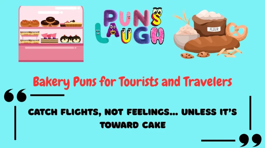 Bakery Puns for Tourists and Travelers