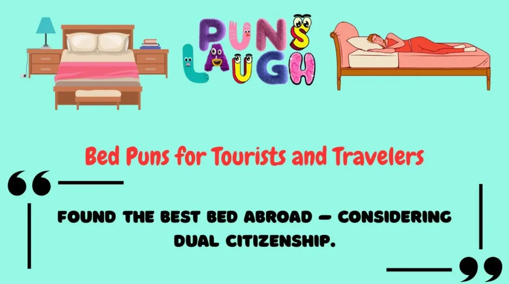 Bed Puns for Tourists and Travelers