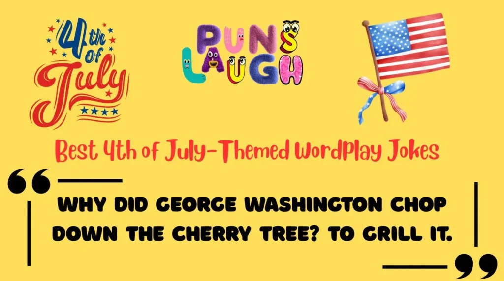 Best 4th of July-Themed Wordplay Jokes