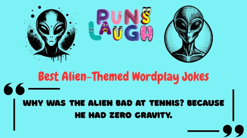 Best Alien-Themed Wordplay Jokes