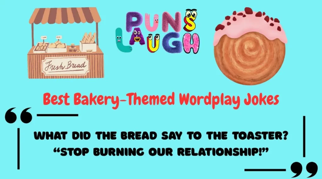 Best Bakery-Themed Wordplay Jokes