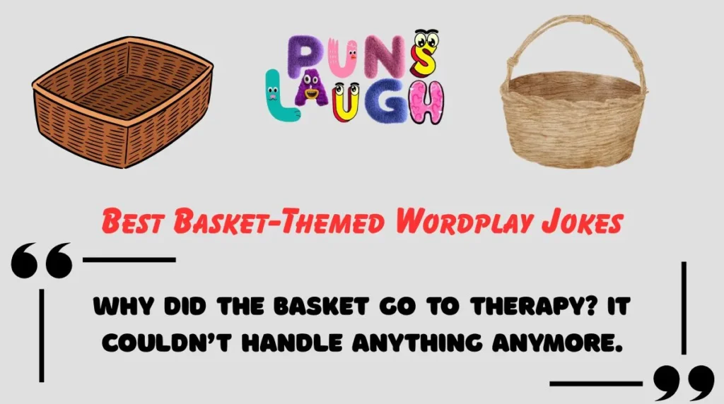 Best Basket-Themed Wordplay Jokes