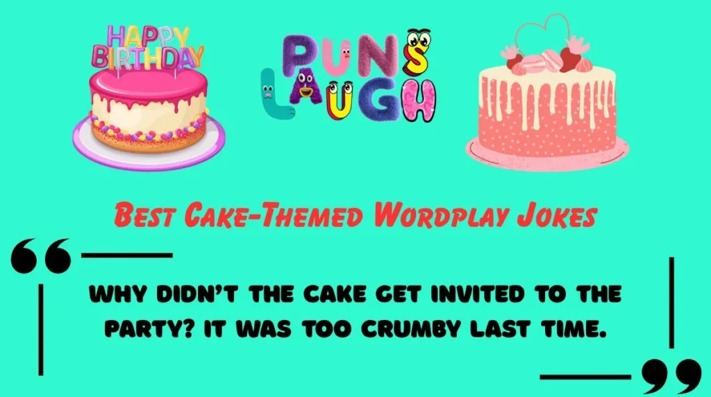 Best Cake-Themed Wordplay Jokes