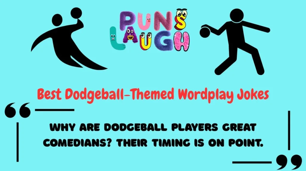 Best Dodgeball-Themed Wordplay Jokes