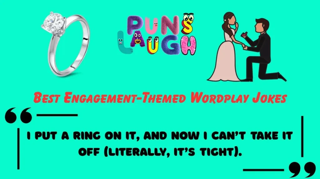 Best Engagement-Themed Wordplay Jokes