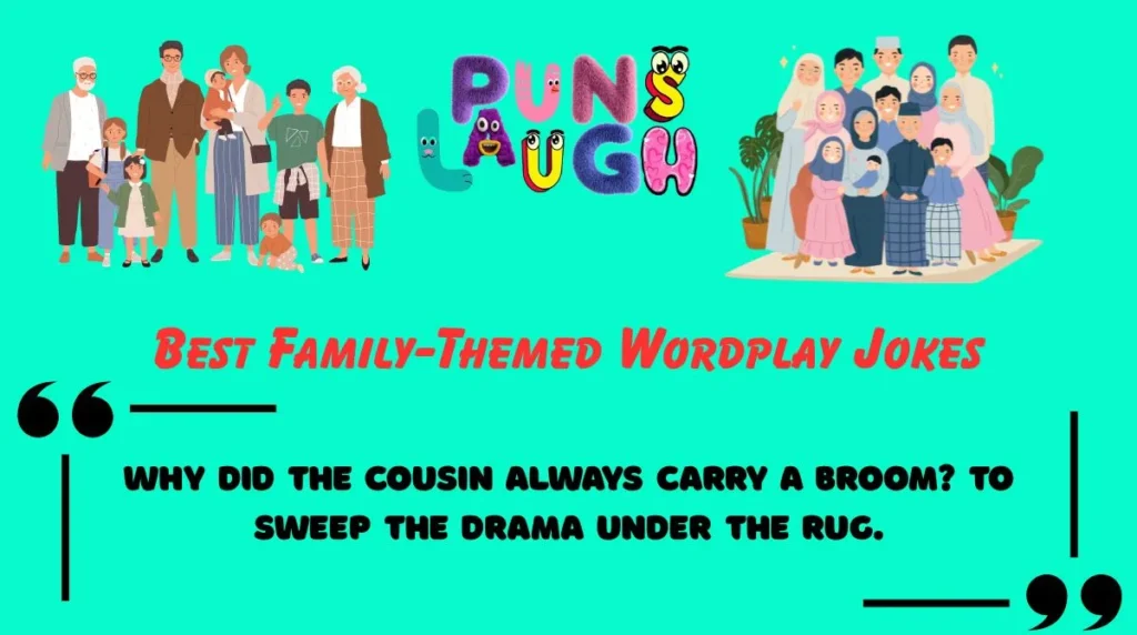 Best Family-Themed Wordplay Jokes