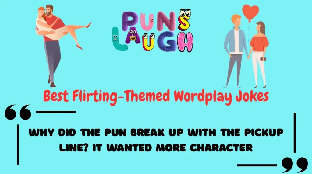 Best Flirting-Themed Wordplay Jokes