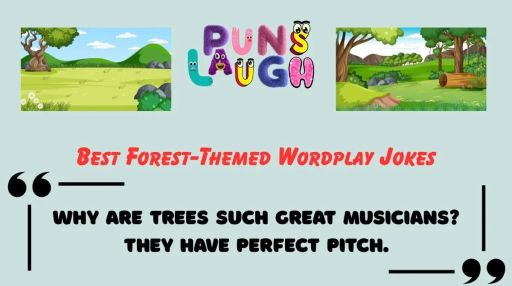 Best Forest-Themed Wordplay Jokes