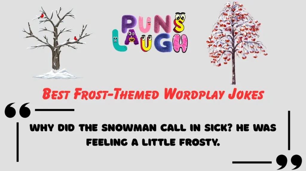 Best Frost-Themed Wordplay Jokes
