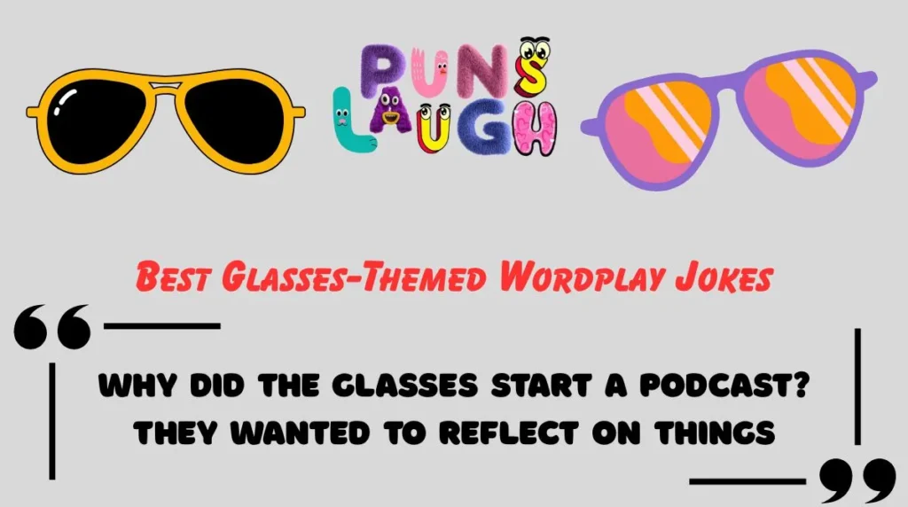 Best Glasses-Themed Wordplay Jokes