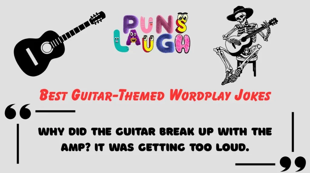 Best Guitar-Themed Wordplay Jokes
