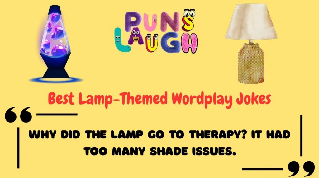 Best Lamp-Themed Wordplay Jokes