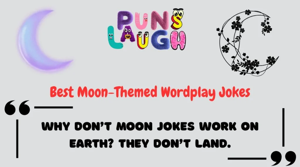 Best Moon-Themed Wordplay Jokes