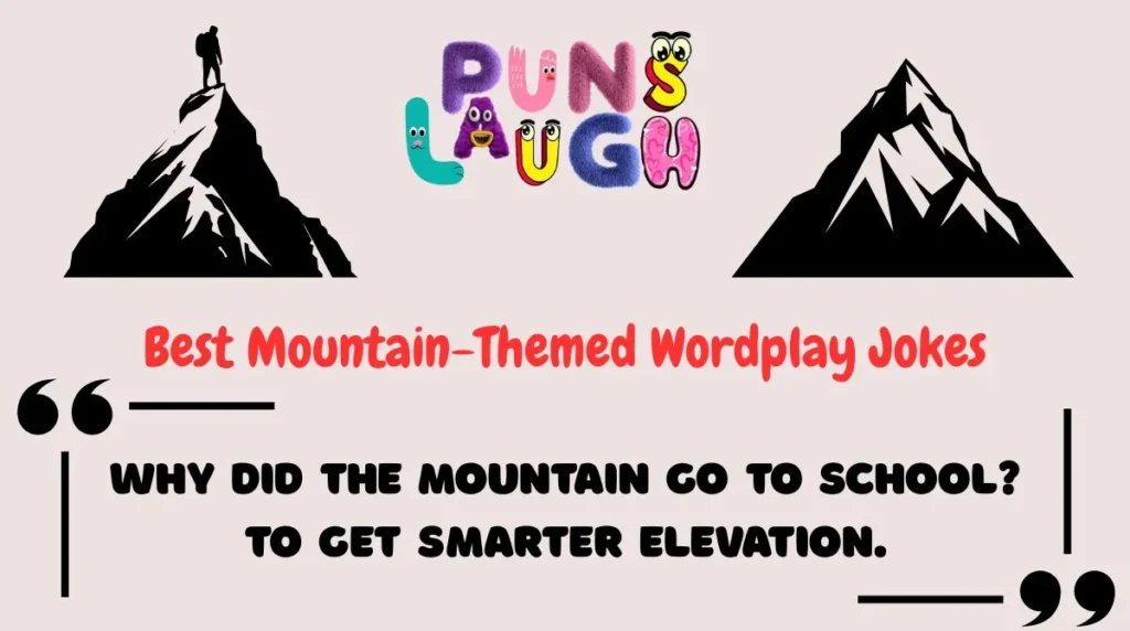 Best Mountain-Themed Wordplay Jokes