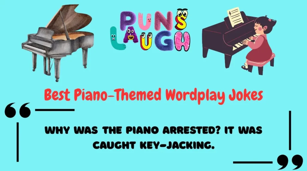 Best Piano-Themed Wordplay Jokes