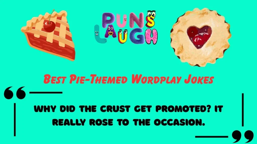 Best Pie-Themed Wordplay Jokes