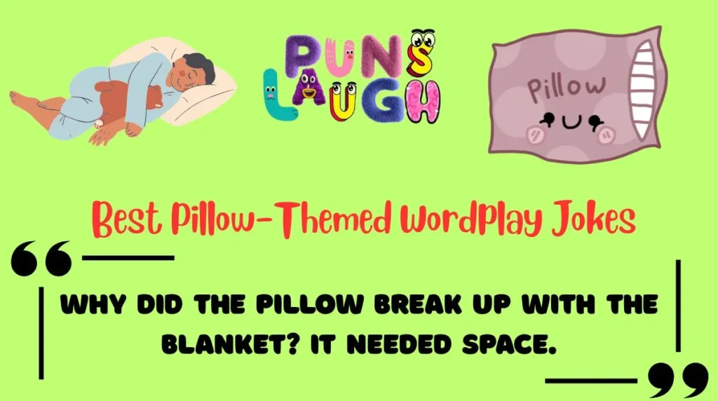 Best Pillow-Themed Wordplay Jokes