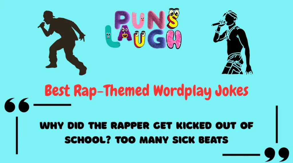 Best Rap-Themed Wordplay Jokes