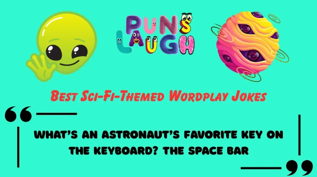 Best Sci-Fi-Themed Wordplay Jokes