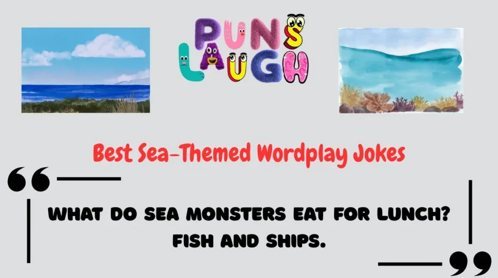 Best Sea-Themed Wordplay Jokes