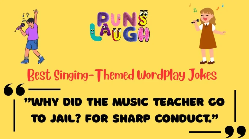 Best Singing-Themed Wordplay Jokes