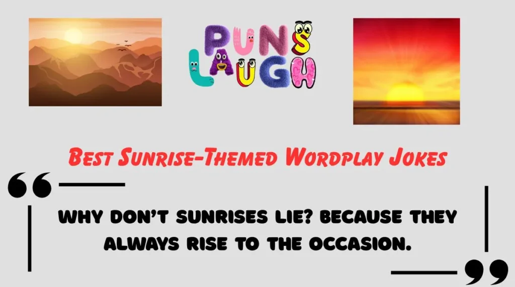 Best Sunrise-Themed Wordplay Jokes