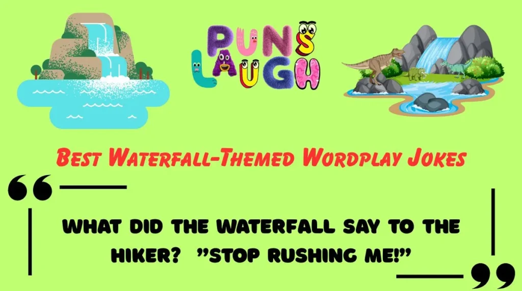 Best Waterfall-Themed Wordplay Jokes