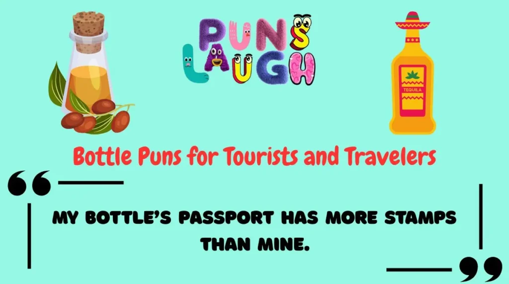 Bottle Puns for Tourists and Travelers