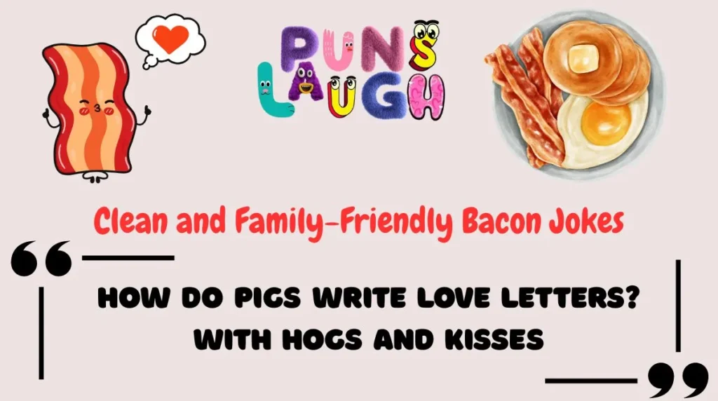 Clean and Family-Friendly Bacon Jokes