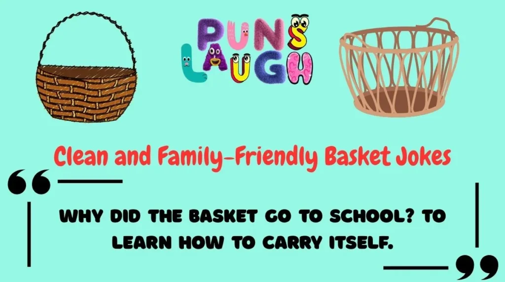 Clean and Family-Friendly Basket Jokes