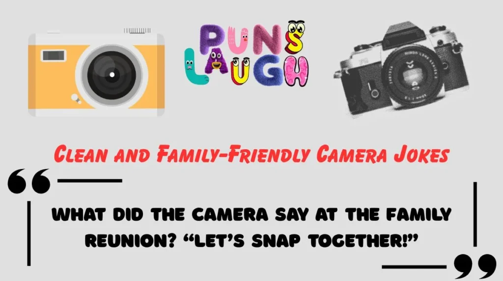 Clean and Family-Friendly Camera Jokes