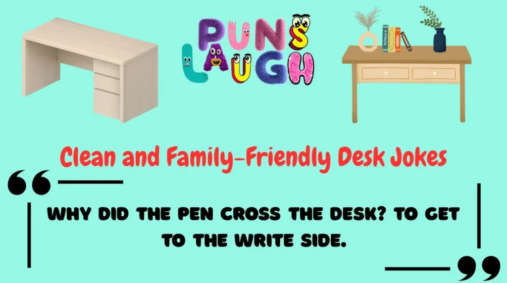 Clean and Family-Friendly Desk Jokes