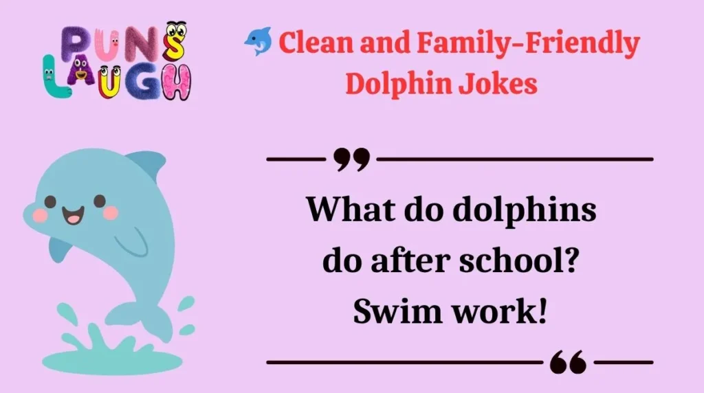  Clean and Family-Friendly Dolphin Jokes