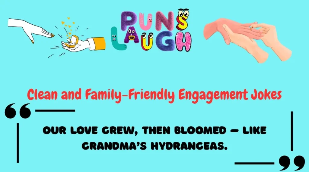 Clean and Family-Friendly Engagement Jokes