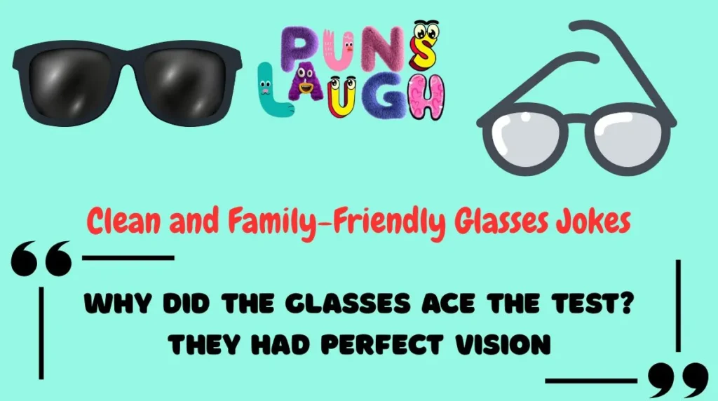 Clean and Family-Friendly Glasses Jokes