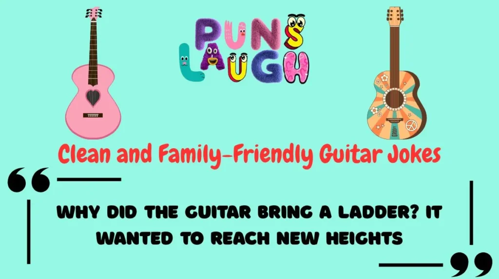 Clean and Family-Friendly Guitar Jokes