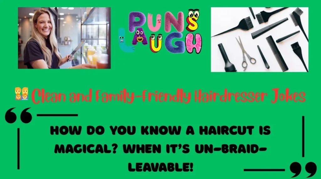 Clean and Family-Friendly Hairdresser Jokes