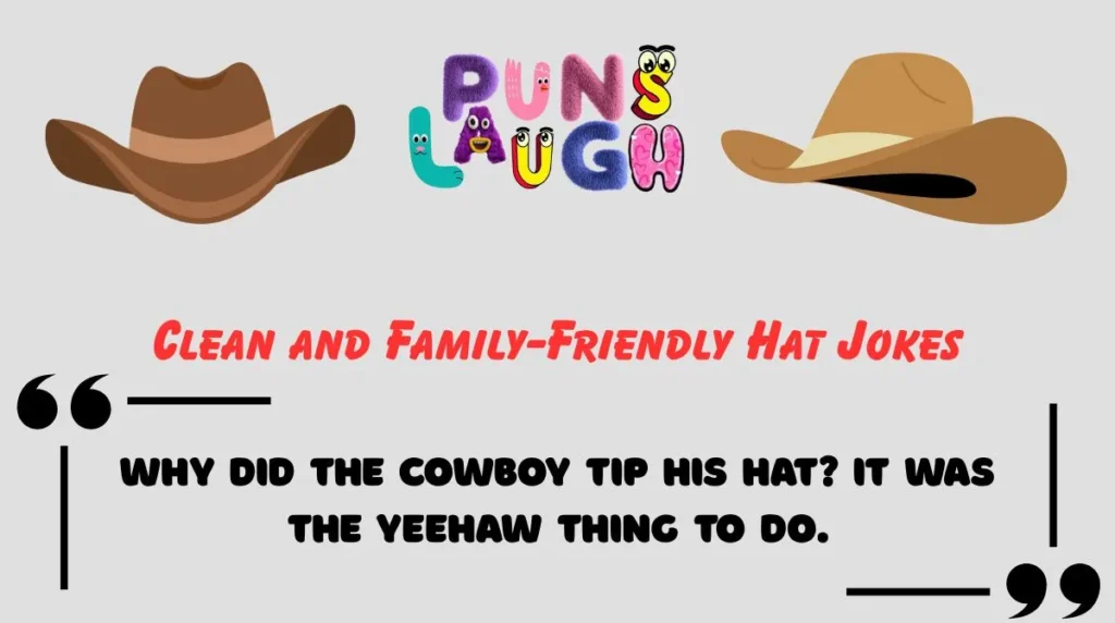 Clean and Family-Friendly Hat Jokes