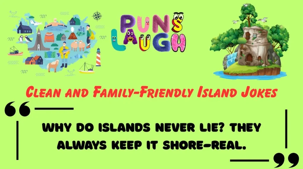 Clean and Family-Friendly Island Jokes
