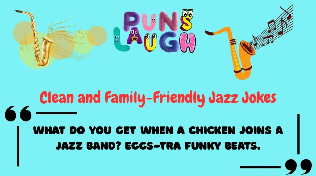 Clean and Family-Friendly Jazz Jokes