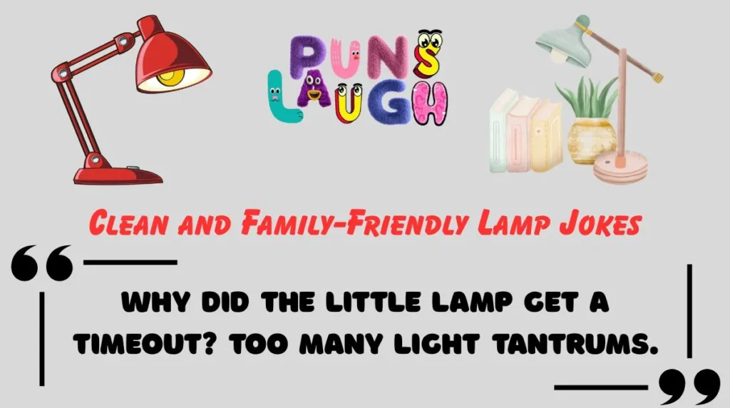 Clean and Family-Friendly Lamp Jokes