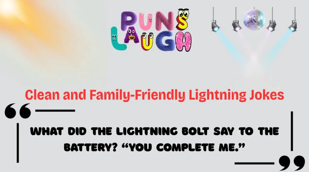 Clean and Family-Friendly Lightning Jokes