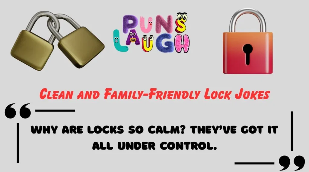 Clean and Family-Friendly Lock Jokes