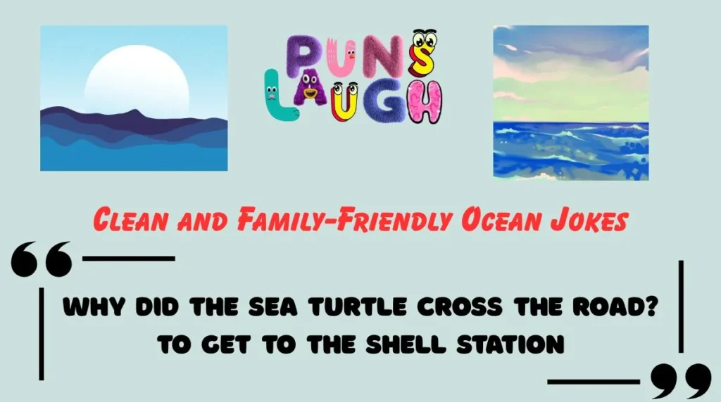 Clean and Family-Friendly Ocean Jokes