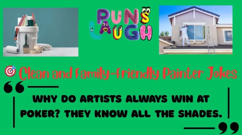 Clean and Family-Friendly Painter Jokes