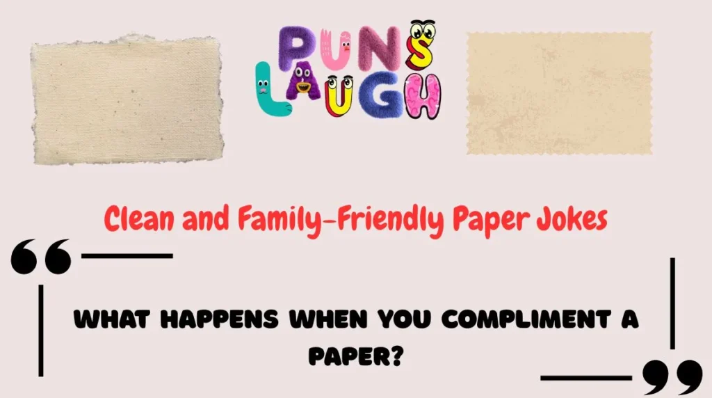 Clean and Family-Friendly Paper Jokes