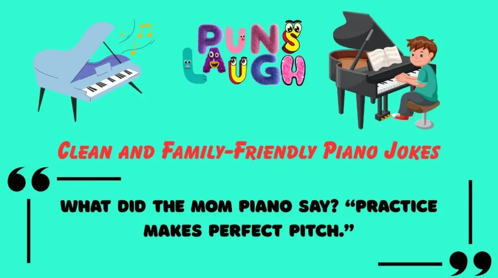 Clean and Family-Friendly Piano Jokes